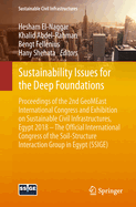 Sustainability Issues for the Deep Foundations: Proceedings of the 2nd Geomeast International Congress and Exhibition on Sustainable Civil Infrastructures, Egypt 2018 - The Official International Congress of the Soil-Structure Interaction Group in...