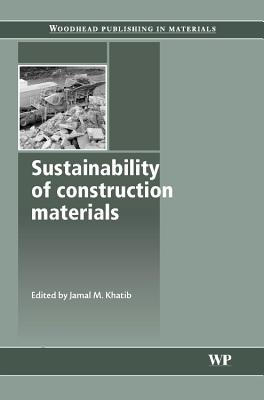 Sustainability of Construction Materials - Khatib, Jamal (Editor)