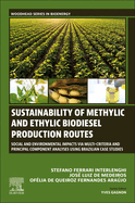 Sustainability of Methylic and Ethylic Biodiesel Production Routes: Social and Environmental Impacts Via Multi-Criteria and Principal Component Analyses Using Brazilian Case Studies