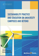 Sustainability Practice and Education on University Campuses and Beyond