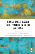 Sustainable Cacao Cultivation in Latin America