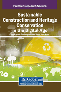 Sustainable Construction and Heritage Conservation in the Digital Age
