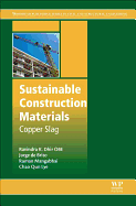 Sustainable Construction Materials: Copper Slag