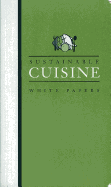Sustainable Cuisine: White Papers