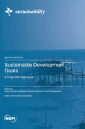 Sustainable Development Goals: A Pragmatic Approach