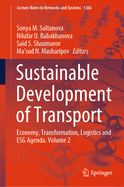 Sustainable Development of Transport: Economy, Transformation, Logistics and ESG Agenda. Volume 2