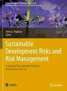 Sustainable Development Risks and Risk Management: A Systemic View from the Positions of Economics and Law