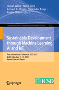 Sustainable Development through Machine Learning, AI and IoT: First International Conference, ICSD 2023, Delhi, India, July 15-16, 2023, Revised Selected Papers