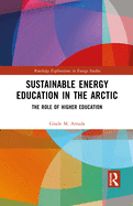 Sustainable Energy Education in the Arctic: The Role of Higher Education