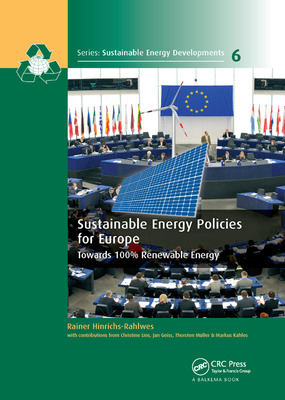 Sustainable Energy Policies for Europe: Towards 100% Renewable Energy - Hinrichs-Rahlwes, Rainer