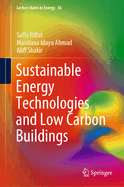 Sustainable Energy Technologies and Low Carbon Buildings