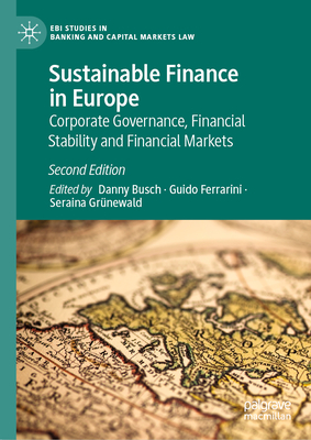 Sustainable Finance in Europe: Corporate Governance, Financial Stability and Financial Markets - Busch, Danny (Editor), and Ferrarini, Guido (Editor), and Grnewald, Seraina (Editor)