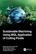Sustainable Machining Using MQL Application of Cutting Fluids