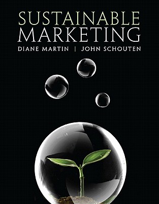 Sustainable Marketing - Martin, Diane, and Schouten, John