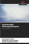 Sustainable Metropolitisation