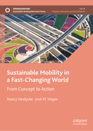 Sustainable Mobility in a Fast-Changing World: From Concept to Action