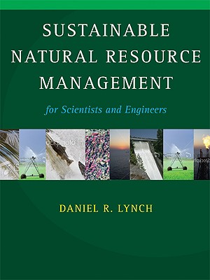 Sustainable Natural Resource Management - Lynch, Daniel R