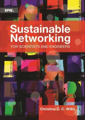 Sustainable Networking for Scientists and Engineers - Willis, Christina C C