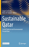 Sustainable Qatar: Social, Political and Environmental Perspectives