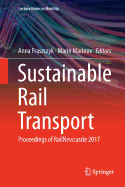 Sustainable Rail Transport: Proceedings of Railnewcastle 2017