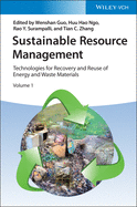 Sustainable Resource Management: Technologies for Recovery and Reuse of Energy and Waste Materials