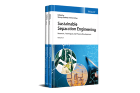 Sustainable Separation Engineering, 2 Volume Set: Materials, Techniques and Process Development