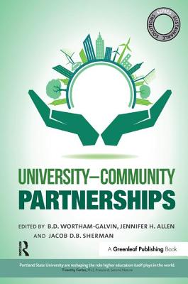 Sustainable Solutions: University-Community Partnerships - Wortham-Galvin, B D (Editor), and Allen, Jennifer H (Editor), and Sherman, Jacob (Editor)