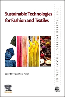Sustainable Technologies for Fashion and Textiles - Nayak, Rajkishore (Editor)