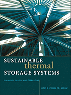 Sustainable Thermal Storage Systems: Planning, Design, and Operations
