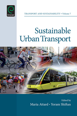 Sustainable Urban Transport - Attard, Maria (Editor), and Shiftan, Yoram (Editor)