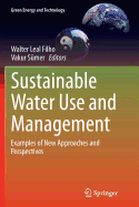 Sustainable Water Use and Management: Examples of New Approaches and Perspectives