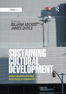 Sustaining Cultural Development: Unified Systems and New Governance in Cultural Life