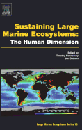 Sustaining Large Marine Ecosystems: The Human Dimension: Volume 13