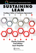 Sustaining Lean: Creating a Culture of Continuous Improvement