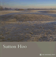 Sutton Hoo: Suffolk