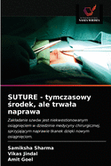 SUTURE - tymczasowy  rodek, ale trwala naprawa