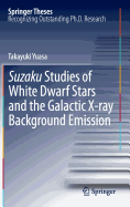 Suzaku Studies of White Dwarf Stars and the Galactic X-ray Background Emission