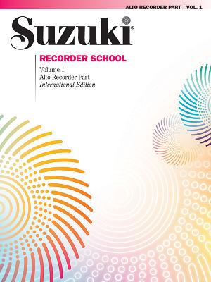 Suzuki Recorder School (Alto Recorder), Vol 1: Recorder Part - Suzuki, Shinichi, and White, Katherine