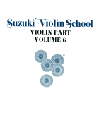Suzuki Violin School, Vol 6: Violin Part