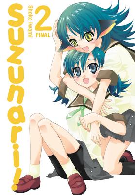 Suzunari!, Vol. 2 - Iwami, Shoko (Creator), and Eckerman, Alexis