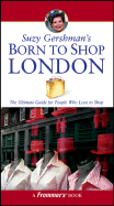 Suzy Gershman's Born to Shop London - Gershman, Suzy