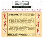 Svensk Jazzhistoria,, Vol. 1: Swedish Jazz 1899-1930