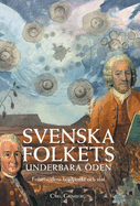 Svenska folkets underbara den: Frihetstidens hjdpunkt och slut (Band VI)