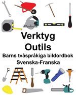 Svenska-Franska Verktyg/Outils Barns tvsprkiga bildordbok