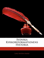 Svenska Kyrkoreformationens Historia
