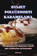 Svijet Polu enosti Karamelama