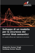 Sviluppo di un modello per la sicurezza dei servizi Web semantici