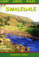 Swaledale: Short Scenic Walks - Hannon, Paul