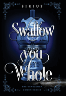 Swallow You Whole