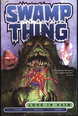 Swamp Thing: Love in Vain - Dysart, Joshua, and Breccia, Enrique, and Green, Timothy